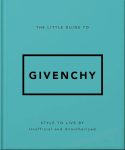Bók The Little Guide to Givenchy